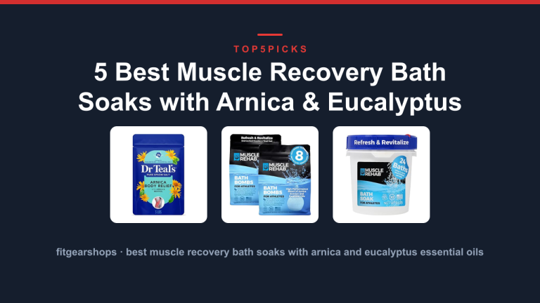 5 Best Muscle Recovery Bath Soaks with Arnica & Eucalyptus