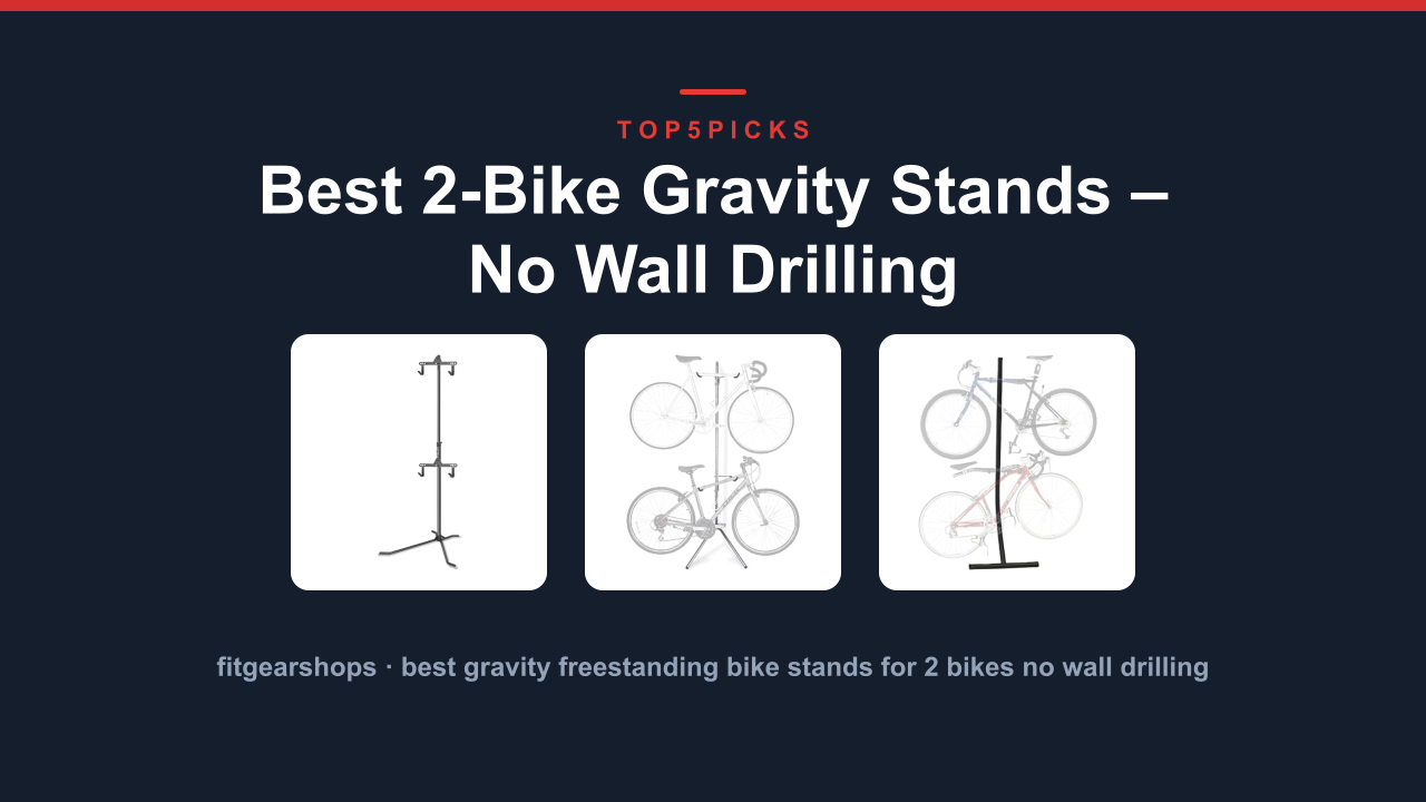 Best 2-Bike Gravity Stands – No Wall Drilling