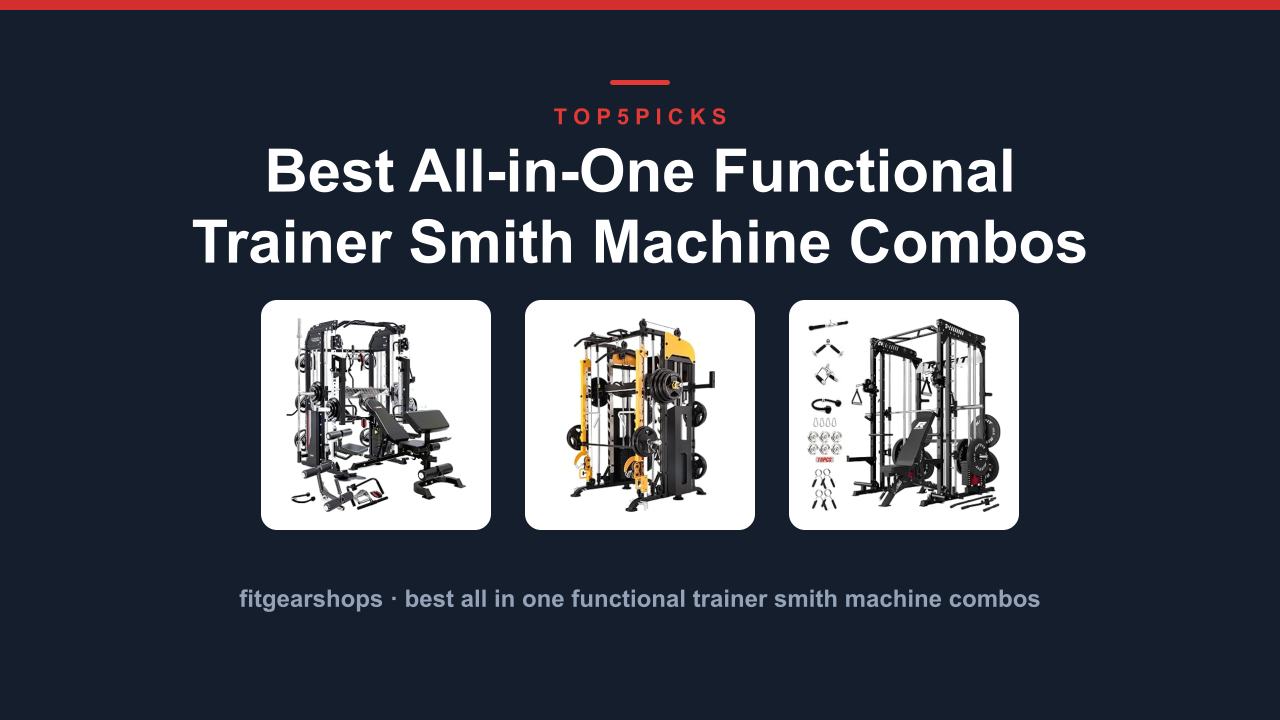 Best All-in-One Functional Trainer Smith Machine Combos