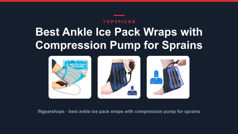 Best Ankle Ice Pack Wraps with Compression Pump for Sprains