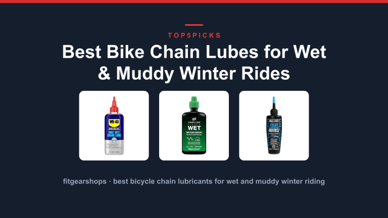 Best Bike Chain Lubes for Wet & Muddy Winter Rides