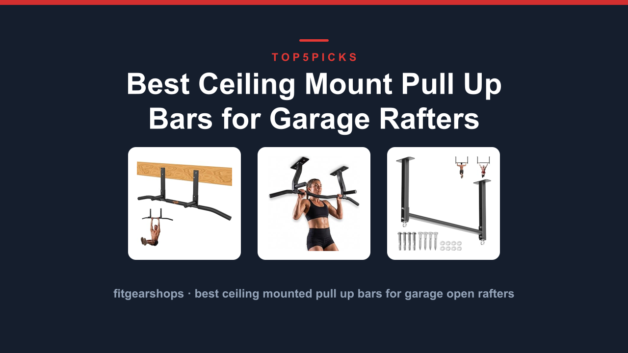 Best Ceiling Mount Pull Up Bars for Garage Rafters