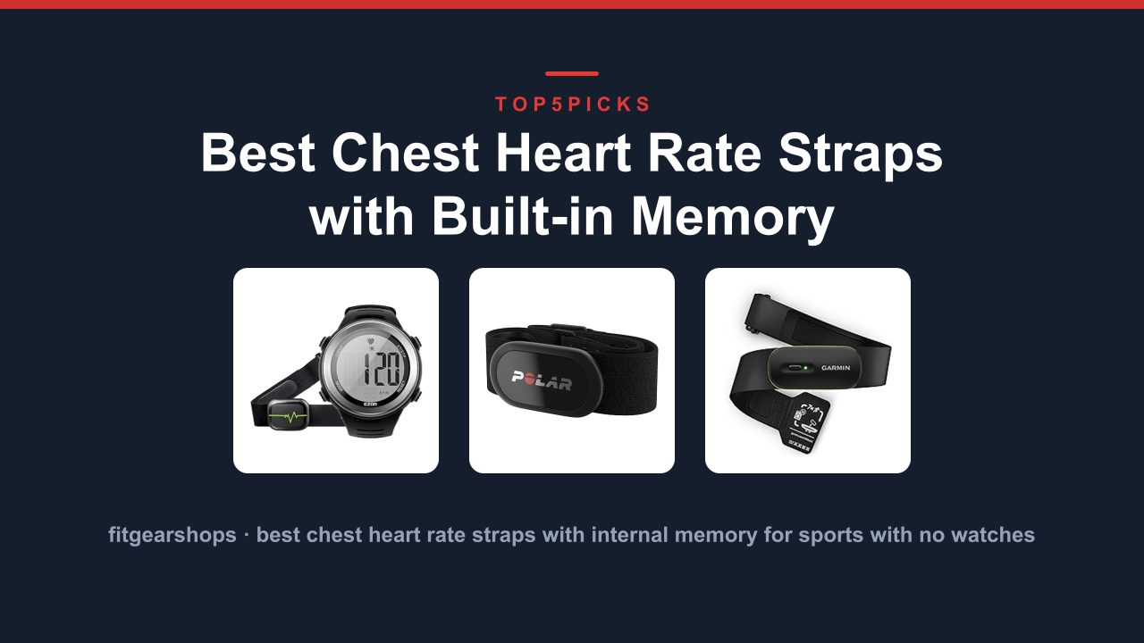Best Chest Heart Rate Straps with Built-in Memory