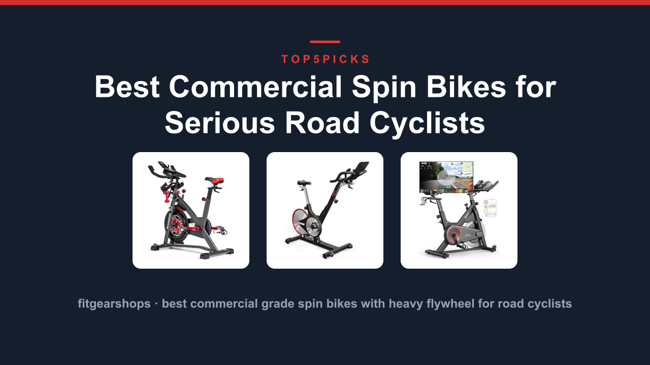 Best Commercial Spin Bikes for Serious Road Cyclists