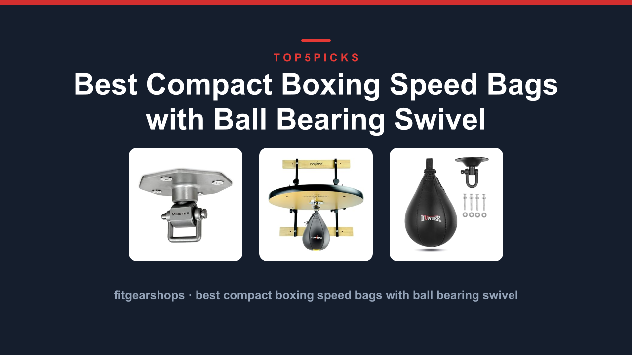 Best Compact Boxing Speed Bags with Ball Bearing Swivel
