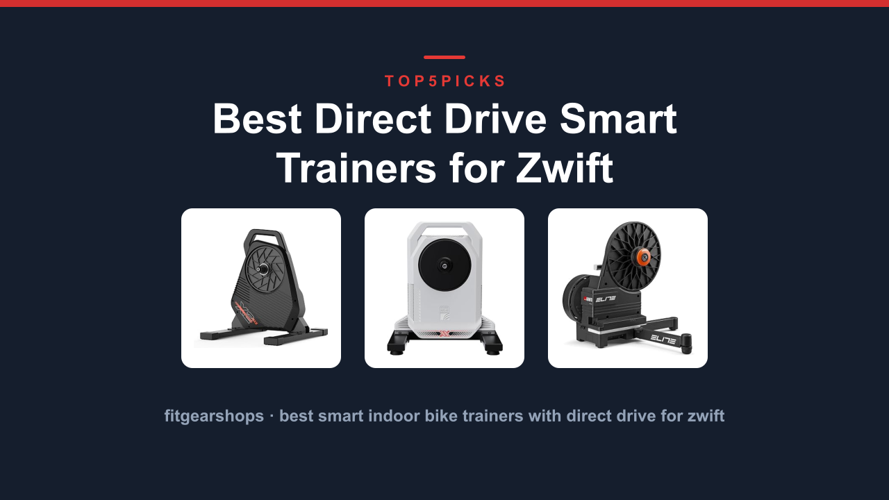 Best Direct Drive Smart Trainers for Zwift