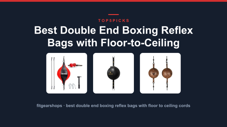 Best Double End Boxing Reflex Bags with Floor-to-Ceiling