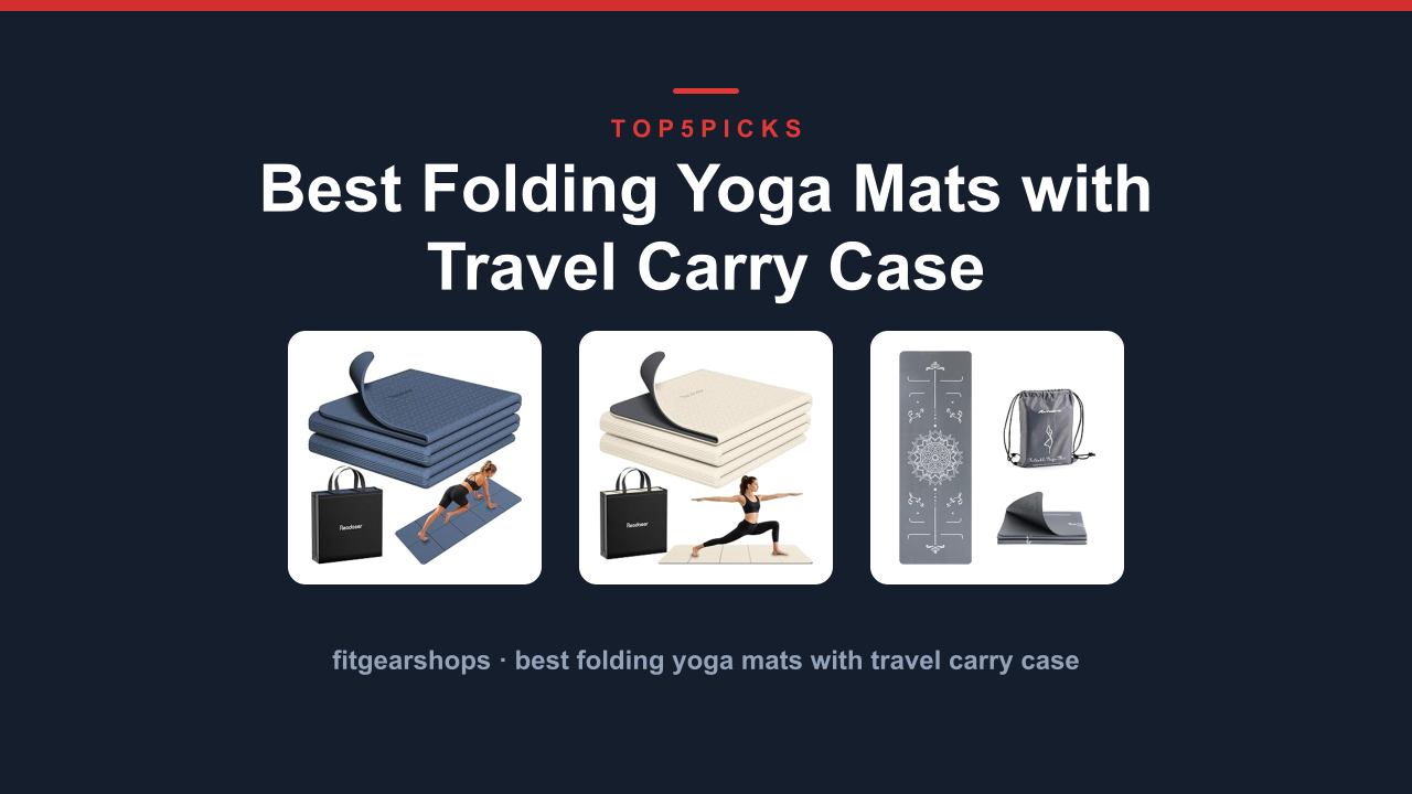 Best Folding Yoga Mats with Travel Carry Case
