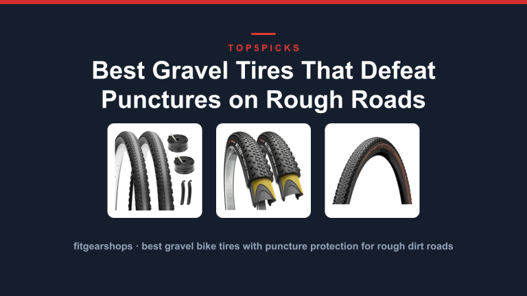 Best Gravel Tires That Defeat Punctures on Rough Roads