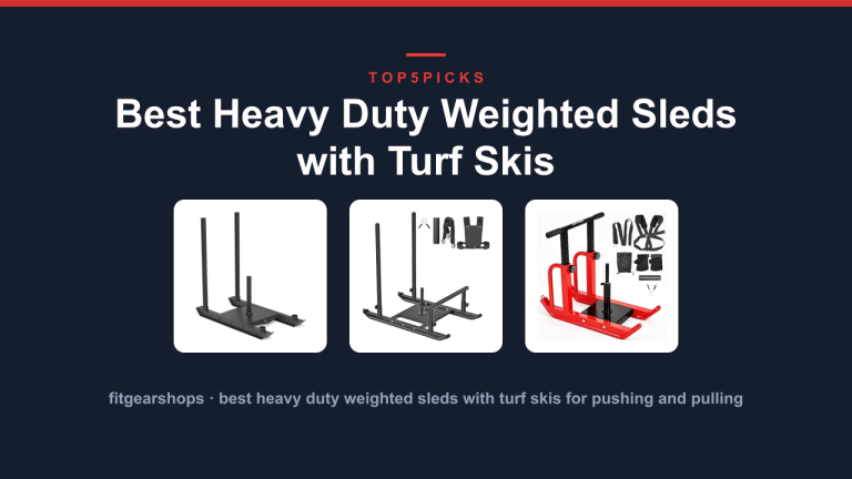 Best Heavy Duty Weighted Sleds with Turf Skis