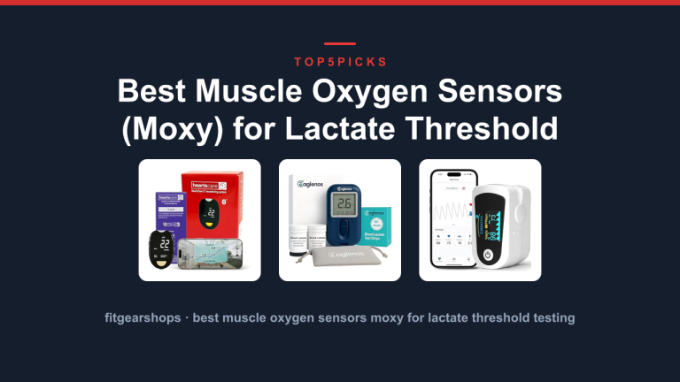 Best Muscle Oxygen Sensors (Moxy) for Lactate Threshold