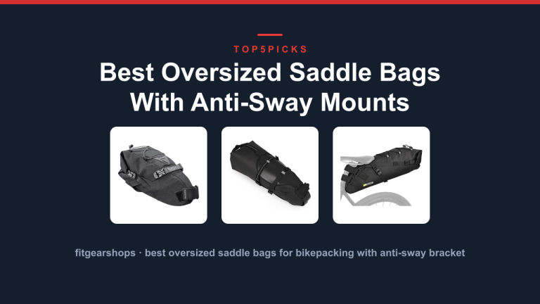 Best Oversized Saddle Bags With Anti-Sway Mounts