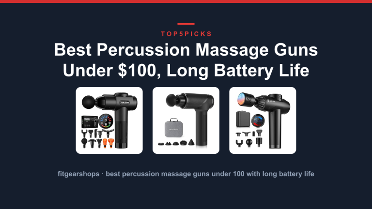 Best Percussion Massage Guns Under $100, Long Battery Life