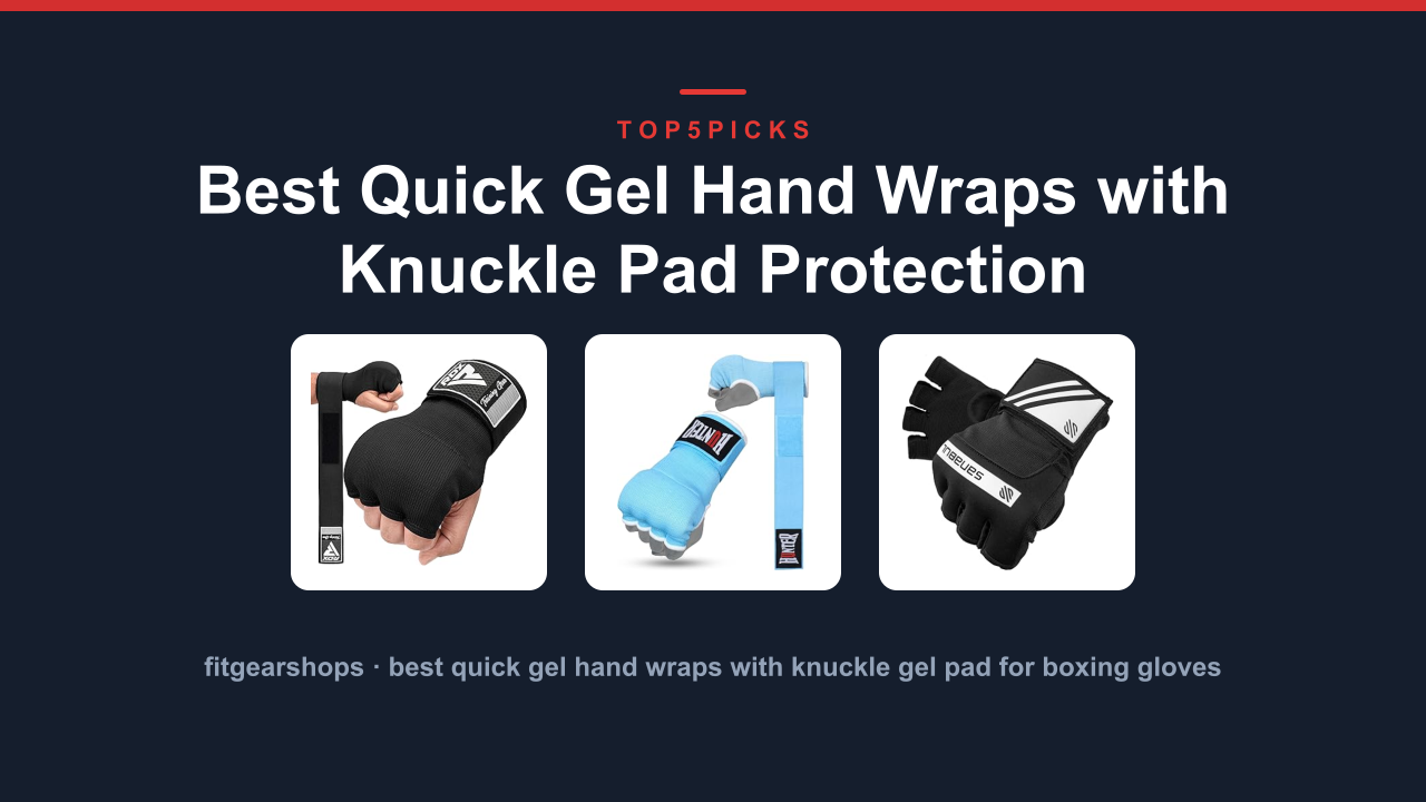Best Quick Gel Hand Wraps with Knuckle Pad Protection