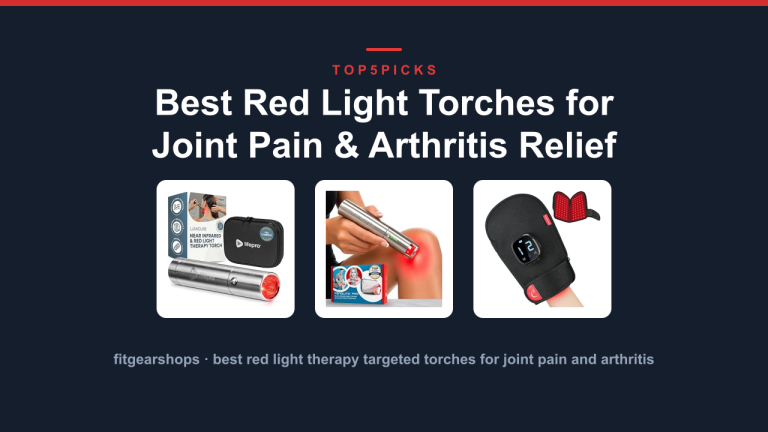 Best Red Light Torches for Joint Pain & Arthritis Relief
