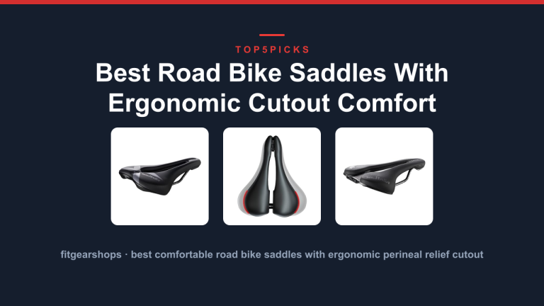 Best Road Bike Saddles With Ergonomic Cutout Comfort