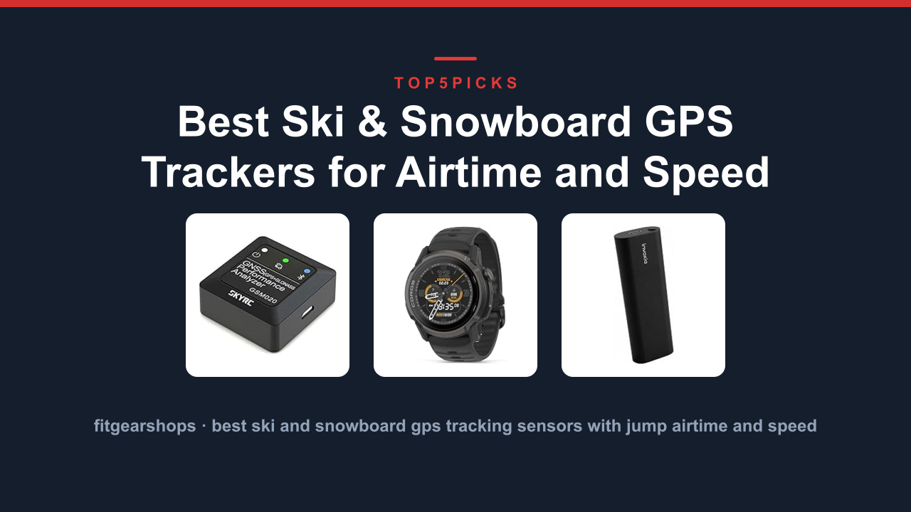 Best Ski & Snowboard GPS Trackers for Airtime and Speed