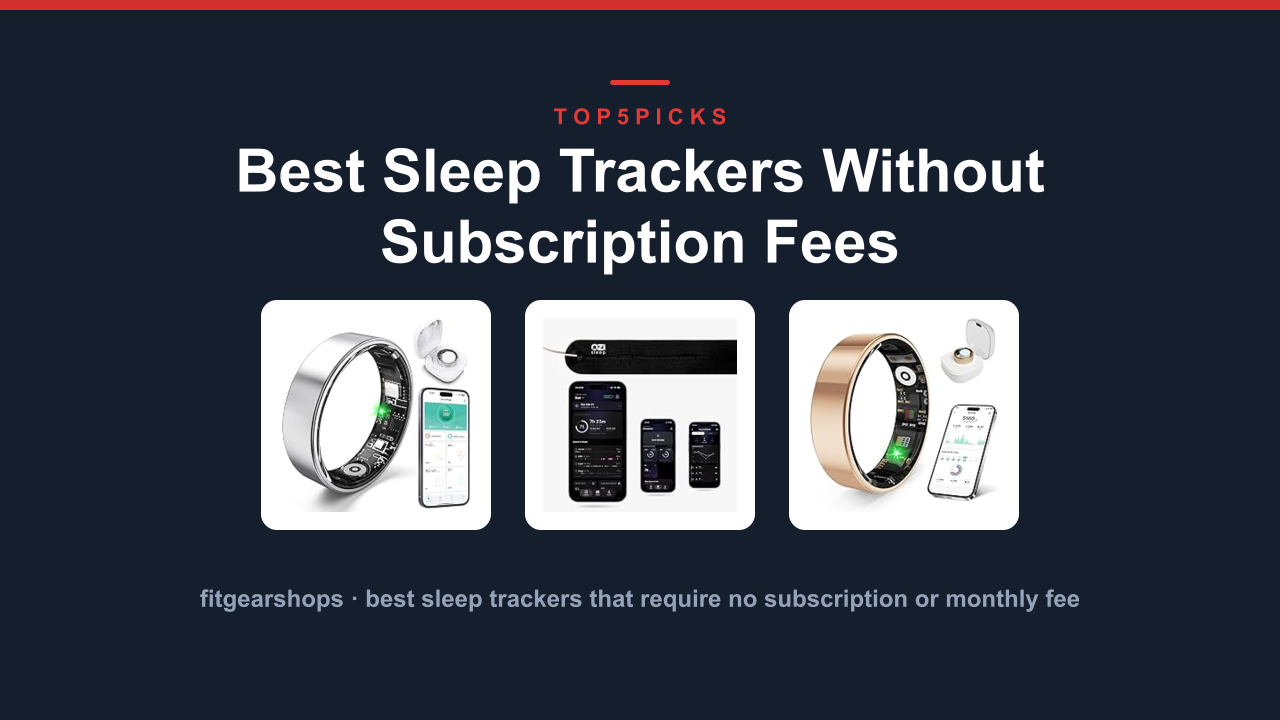 Best Sleep Trackers Without Subscription Fees