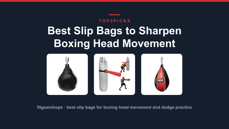 Best Slip Bags to Sharpen Boxing Head Movement
