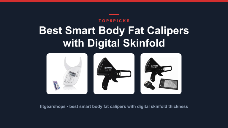 Best Smart Body Fat Calipers with Digital Skinfold Thickness