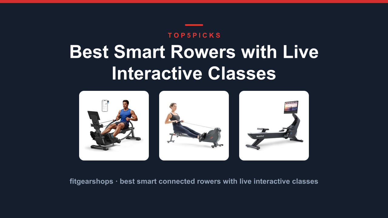 Best Smart Rowers with Live Interactive Classes