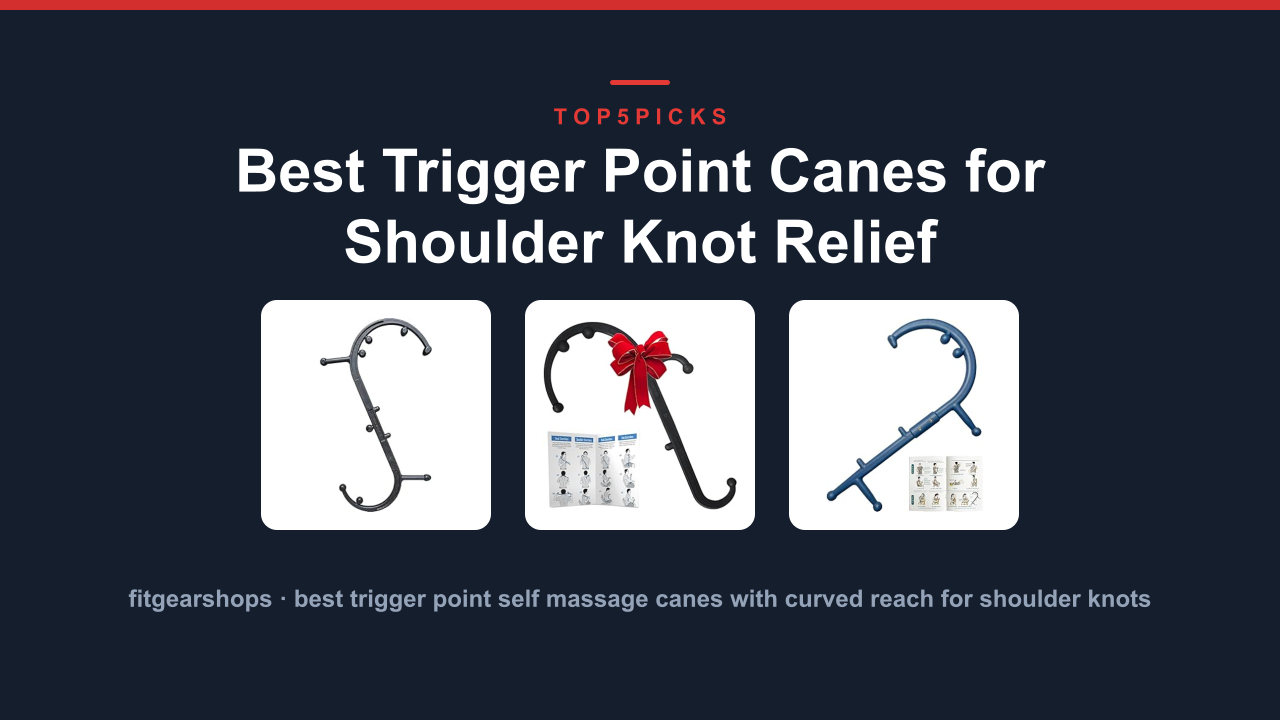 Best Trigger Point Canes for Shoulder Knot Relief