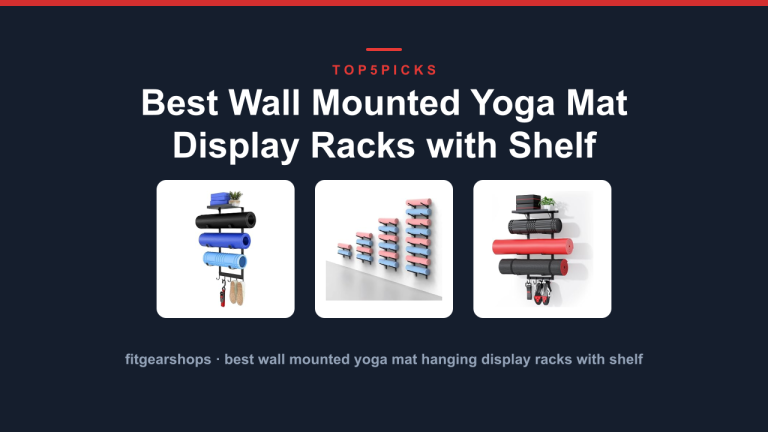 Best Wall Mounted Yoga Mat Display Racks with Shelf