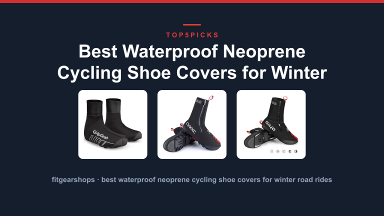 Best Waterproof Neoprene Cycling Shoe Covers for Winter