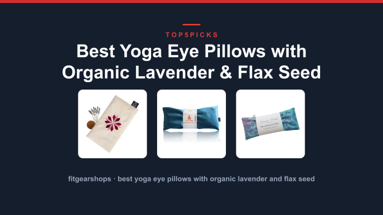 Best Yoga Eye Pillows with Organic Lavender & Flax Seed