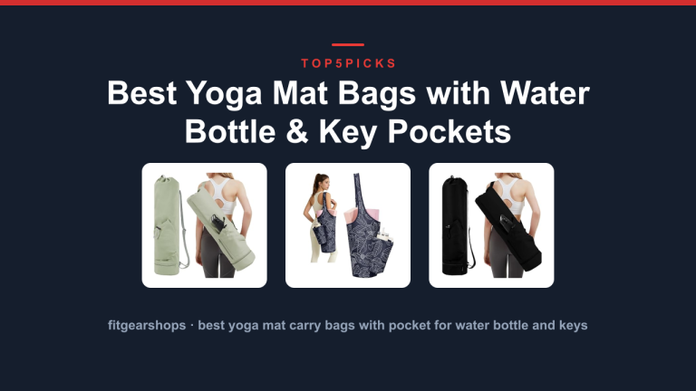 Best Yoga Mat Bags with Water Bottle & Key Pockets