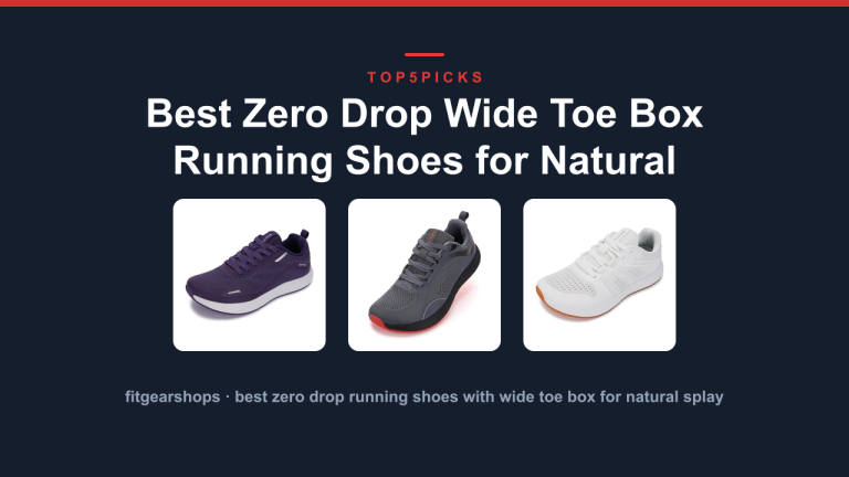 Best Zero Drop Wide Toe Box Running Shoes for Natural Splay
