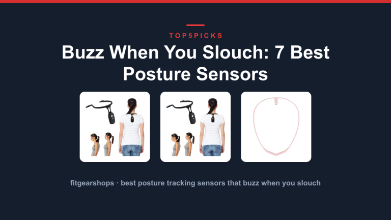 Buzz When You Slouch: 7 Best Posture Sensors