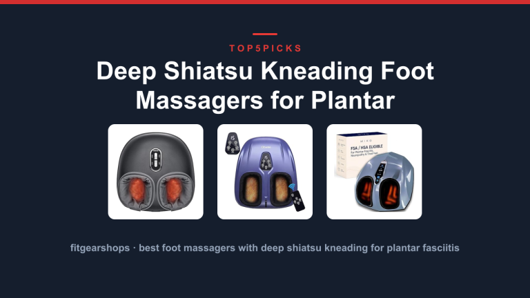 Deep Shiatsu Kneading Foot Massagers for Plantar Fasciitis