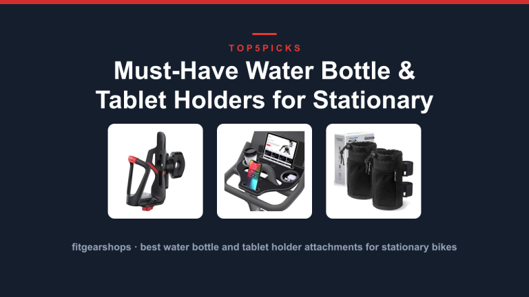 Must-Have Water Bottle & Tablet Holders for Stationary Bikes
