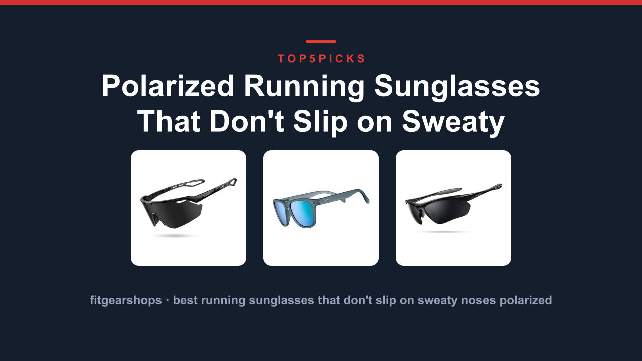 Polarized Running Sunglasses That Don't Slip on Sweaty Noses