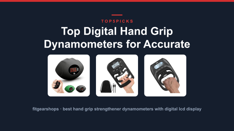 Top Digital Hand Grip Dynamometers for Accurate Strength