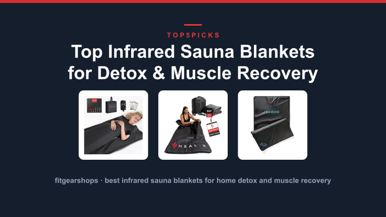 Top Infrared Sauna Blankets for Detox & Muscle Recovery